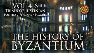 Trials of Justinian - VOL 4-6 - Politics Persians Plagues