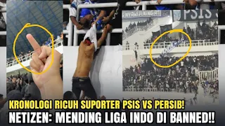 DI BANNED!? Kronologi Ricuh Suporter PSIS Semarang vs Persib, Netizen: Mending Liga Indo di Banned