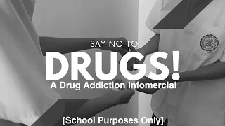 Drug Addiction Infomercial [School Project]