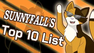 SUNNYFALL'S TOP 10 FAVORITES LIST (The Best One) – Sunny Spiels | Warriors Talk