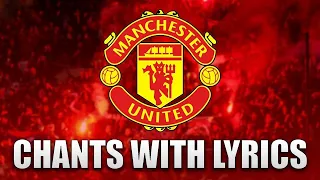 Manchester United Chants with Lyrics