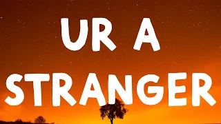 Willow - Ur A Stranger (Lyrics)