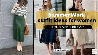 Summer Work outfit ideas for women*LONG SKIRT EDITION*#trending #office #college #outfitideas