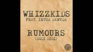 Whizzkids Ft Inusa Dawuda - Rumours (Markanera RMX (Digi Digi)HD