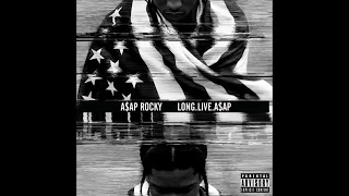 A$AP Rocky- LONG LIVE A$AP [LYRICS ON SCREEN]