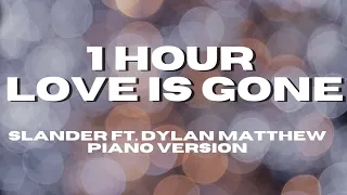 [1 HOUR] LOVE IS GONE Piano Version