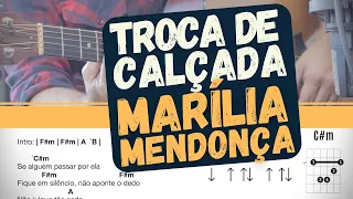 Troca de Calçada - Marília Mendonça - Aprender Como Tocar