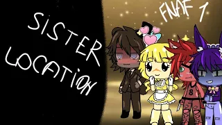 Fnaf1 meets Sister Location!! (My AU)