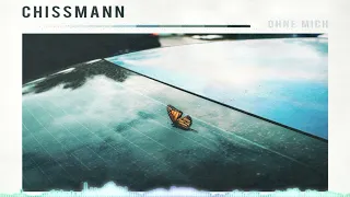 Chissmann - Ohne Mich (EP 2022)