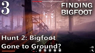 Finding Bigfoot | EP 3 | Hunt 2: Bigfoot Gone to Ground? | Multiplayer Finding Bigfoot Gameplay (S2)