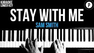 Sam Smith - Stay With Me Karaoke SLOWER Acoustic Piano Instrumental Cover Lyrics LOWER KEY