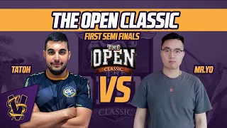 The Open Classic SemiFinals #1 - TaToH vs Mr.Yo