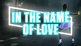 Just Dance 2018: In the Name of Love by Martin Garrix & Bebe Rexha - Fanmade Mash-Up