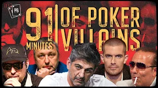 91 Minutes Of The Most Outrageous Villains In Poker | Compilation