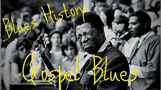 Blues History | Gospel Blues | Vol.4