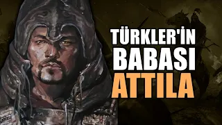 ATTİLA | Kralları Kölesi Yapan Adam | Avrupa Hun İmparatorluğu