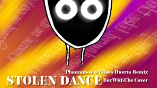 [Remix] BoyWithUke's STOLEN DANCE Cover  |  Prod. Phantamos & @uliseshuertamusi