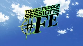 Tokyo Mirage Sessions #FE - Prologue: Reincarnation Playthrough [Wii U]