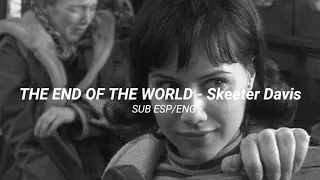 The end of the world -  Skeeter Davis (Girl Interrupted)//Sub español e inglés.