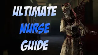 HOW TO PLAY NURSE | Dead by Daylight