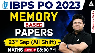 IBPS PO 2023 | 23rd Sep All Shifts Memory Based Paper | Maths By Shantanu Shukla