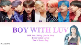 BTS feat. Hasley - Boy With Luv Studio Ver. (Color Coded Lyrics) [Han/Rom/Eng]