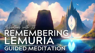 Remembering Lemuria | Guided Meditation