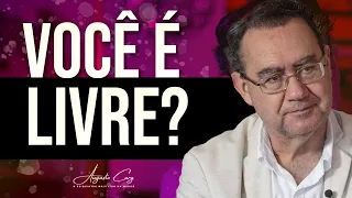 Você é Livre? | Augusto Cury