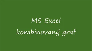 MS Excel - kombinovaný graf