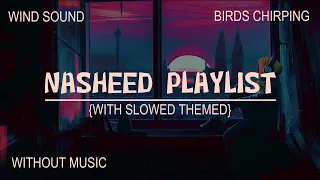 Nasheed collection for studying and relaxing | Without music | Hashnooor