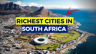 The 12 Richest Cities In South Africa 2022