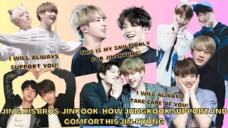 [FRIENDSHIP ANALYSIS] JIN AND HIS BROS-JINKOOK-How Jungkook Support and Comfort Jin #진 #jinkook #김석진
