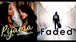 Alan Walker X Becky G & Natti Natasha - Faded and Sin Pijama (Mashup)