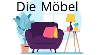 Die Möbel (Wortschatz) /Home Furniture in German (Vocabulary) / اثاث المنزل باللغة الالمانية