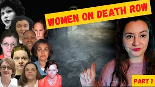 All WOMEN currently on DEATH ROW waiting to be EXECUTED