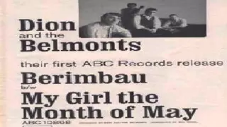 Dion and the Belmonts – Berimbau –My Girl in the month of May S7