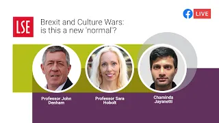 Brexit and Culture Wars: is this a new 'normal'? | LSE Online Event