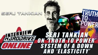 Serj Tankian - On System of A Down, 'Truth To Power' and 'Elasticity' | HardDrive Online