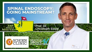 Spinal Endoscopy : Going Mainstream - Prof.  Dr.  Christoph Siepe