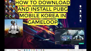 HOW TO DOWNLOAD AND INSTALL PUBG MOBILE KOREA IN GAMELOOP EMULATOR..