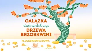 GAŁĄZKA NIEŚMIERTELNEGO DRZEWA BRZOSKWINI - Bajkowisko - bajki dla dzieci (audiobook)