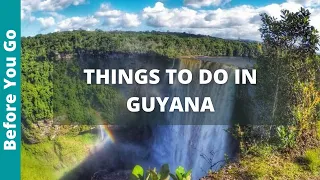 Guyana Travel Guide: 10 BEST Things to do in Guyana