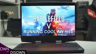 What? Battlefield V Running Cool On The Alienware m15?