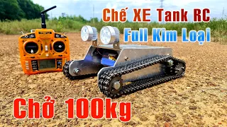 Chế Xe Tank RC Full Kim Loại Từ Xích Xe Máy Tải 100kg