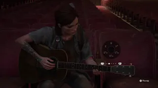 Ellie playing "longing" (The last of us: part II OST)