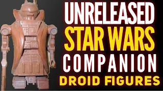 Unreleased Vintage Star Wars Droids Companions