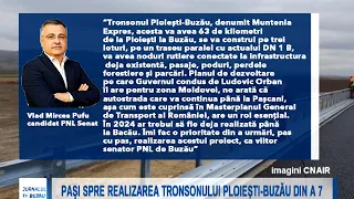 PASI SPRE REALIZAREA TRONSONULUI PLOIESTI BUZAU DIN A 7