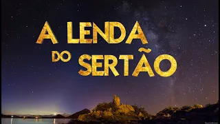 A LENDA DO SERTÃO 2020 COMPLETO