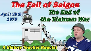 The Fall of Saigon: The End of the Vietnam War | Simple History | History Teacher Reacts