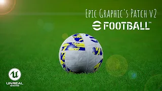 eFootball 2022 - Epic Graphic Patch | Graphics Mod Comparison with Konami Graphics - By Endo
